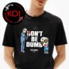 ASAP Rocky Tim Burton Dont Be Dumb Mr Mayer Alternate Vinyl Cover Unisex T-Shirt