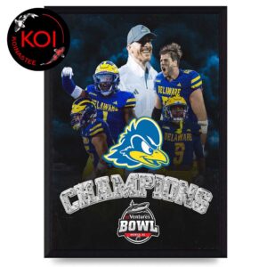 Delaware Fightin Blue Hens Football 2025 First Champions 68 Ventures Bowl Home Decor Poster Canvas