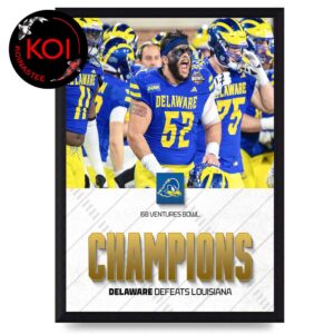 Delaware Fightin Blue Hens Football Champions 2025 68 Ventures Bowl Home Decor Poster Canvas