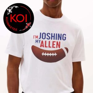 I’m Joshing My Allen Unisex T-Shirt