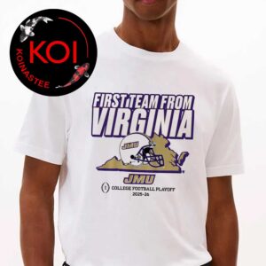 JMU Football James Madison Dukes CFP First Team From Virginia College Football Playoff 2025 2026 Unisex T-Shirt