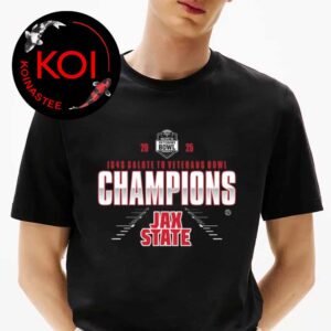 Jacksonville State Gamecocks Football 2025 Champions IS4S Salute To Veterans Bowl Unisex T-Shirt