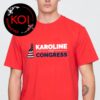 Karoline For Congress Karoline Leavitt Unisex T-Shirt
