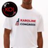 Karoline For Congress Karoline Leavitt Classic T-Shirt Karoline For Congress Karoline Leavitt Classic T-Shirt