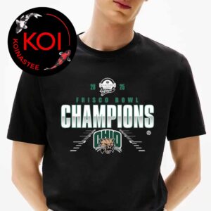 Ohio Bobcats 2025 Frisco Bowl Champions Unisex T-Shirt Hoodie Long Sleeve