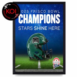 Ohio Bobcats Football 2025 Champions Scooter’s Coffee Frisco Bowl Home Decor Poster Canvas