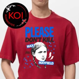 Please Dont Kill Max Mayfield Stranger Things Unisex T-Shirt