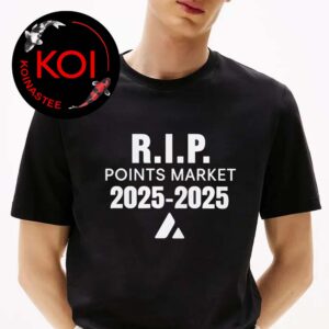 RIP Points Market 2025 2025 Unisex T-Shirt