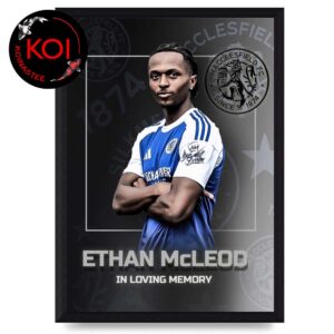 Rip Ethan McLeod Macclesfield 2004 2025 In Loving Memories Home Decor Poster Canvas