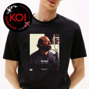 Rip Rob Reiner Dead 1947 2025 Thank You For Memories Unisex T-Shirt