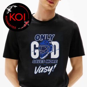 Tampa Bay Lightning Only God Saves More Than Vasy Unisex T-Shirt