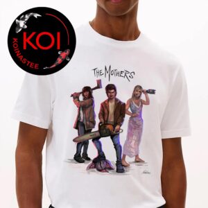 The Mothers Steve Joey And Karen Stranger Things Unisex T-Shirt