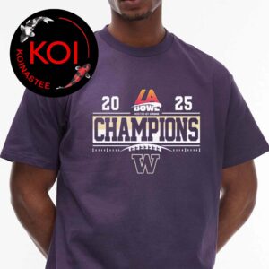 Washington Huskies Football 2025 2026 Champions Bucked Up LA Bowl Hosted By Gronk Unisex T-Shirt