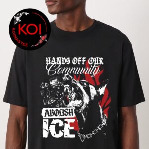 Abolish Ice Hands Off Our Community Dog Unisex T-Shirt