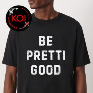 Be Pretti Good Anti ICE Alex Petti Unisex T-Shirt