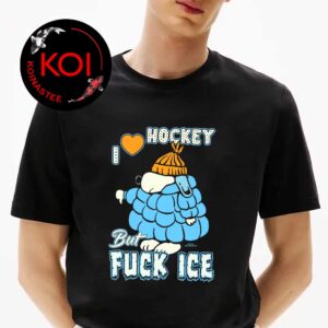 I Love Hockey But Fuck ICE Unisex T-Shirt