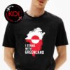 I Stand With Greenland Unisex T-Shirt