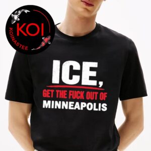 ICE Get The Fuck Out of Minneapolis Unisex T-Shirt