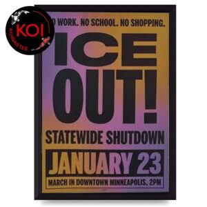 Ice Out January 23rd Statewide Shutdown No Work No School No Shopping 2026 Poster And Canvas