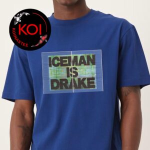 Iceman Is Drake Unisex T-Shirt