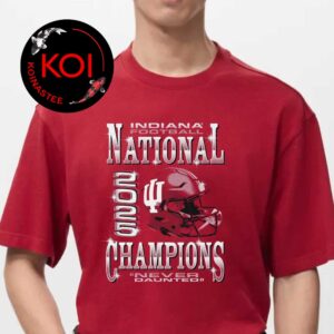 Indiana Hoosier Football Never Daunted Parfect Season 2025 CFP National Champions Helmet Unisex T-Shirt