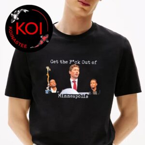 Jacob Frey Get The Fuck Out of Minneapolis T-Shirt