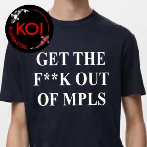 Jimmy Kimmel Get The FucK Out Of MPLS Unisex T-Shirt