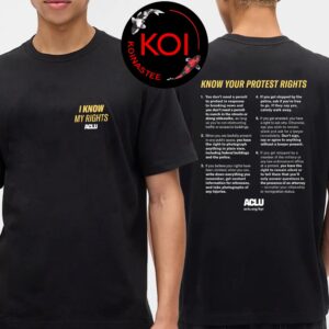 Know Your Rights Protest ACLU Two Sided T-Shirt