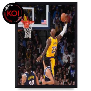 Lebron James Poster Dunk Los Angeles Lakers vs Denver Nuggets NBA 2026 Home Decor Poster Canvas