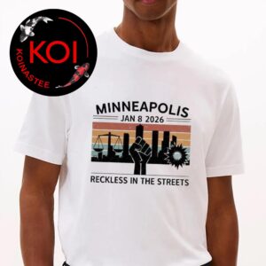 Minneapolis Jan 8 2026 Reckless in the Streets Justice For Renee Nicole Good Unisex T-Shirt