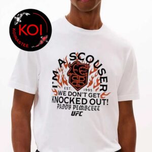 Paddy Pimblett Im A Scouser We Dont Get Knocked Out UFC Unisex T-Shirt