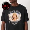 RIP Catherine O’Hara Death Thank You For Memories Unisex T-Shirt