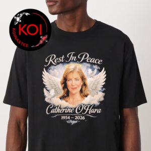 RIP Catherine O’Hara 1954 2026 Rest In Peace Unisex T-Shirt