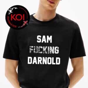Sam Fucking Darnold Unisex T-Shirt