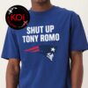 Shut Up Tony Romo Go Bills Unisex T-Shirt Shut Up Tony Romo Go Bills Unisex T-Shirt