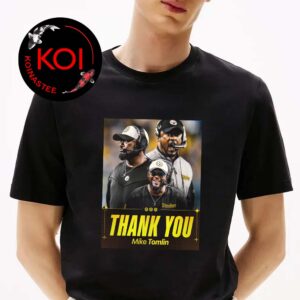 Thank You Mike Tomlin Steps Down Pittsburgh Steelers 2026 Unisex T-Shirt