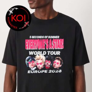 5 Second Of Summer 2026 Tour Everyones A Star Euro World Tour Unisex T-Shirt