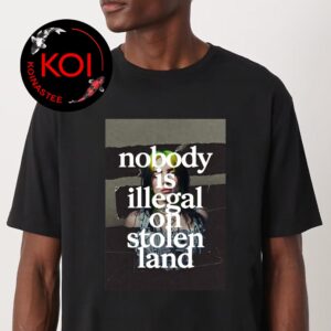 Billie Eilish Grammy 2025 2026 Nobody Is Illegal On Stolen Land Unisex T-Shirt