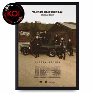 Fuerza Regida 2026 Tour Dates This Is Our Dream Stadium Tour Home Decor Poster Canvas