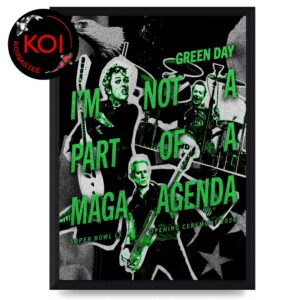 Green Day Im Not A Part Of A Maga Agenda Home Decor Poster Canvas