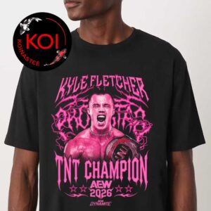 Kyle Fletcher Protostar NTN Champion AEW 2026 Logo Unisex T-Shirt Hoodie Long Sleeve