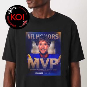 Matthew Stafford MVP Los Angeles Rams NFL Honors 2026 Unisex T-Shirt