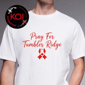 Pray For Tumbler Ridge BC School Shooting Unisex T-Shirt