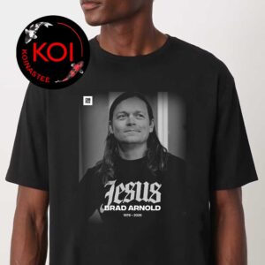 RIP Brad Arnold Death 1978 2026 Thank You For Memories Unisex T Shirt