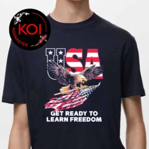 USA Get Ready To Learn Freedom Unisex T-Shirt