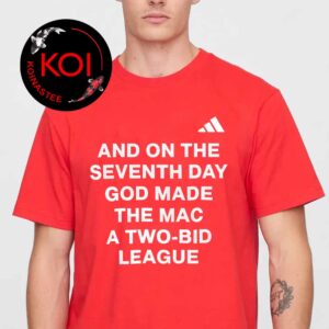 And On The Seventh Day God Made The MAC A Two Bid League Unisex T-Shirt