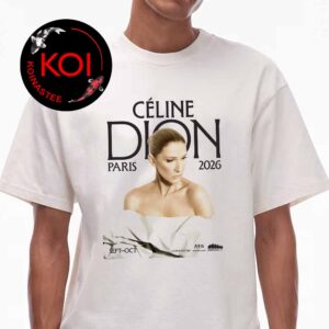Celine Dion Paris 2026 On September October Unisex T-Shirt