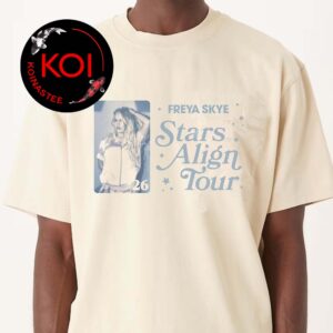 Freya Skye Stars Align 2026 Tour Dates Unisex T-Shirt
