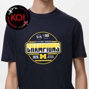 Michigan Wolverines Men’s Hockey Big 10 Champions 2026 Unisex T-Shirt