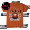 Texas Longhorns Men’s Women’s Basketball 2026 March Madness January February Texas April Unisex T-Shirt Hoodie